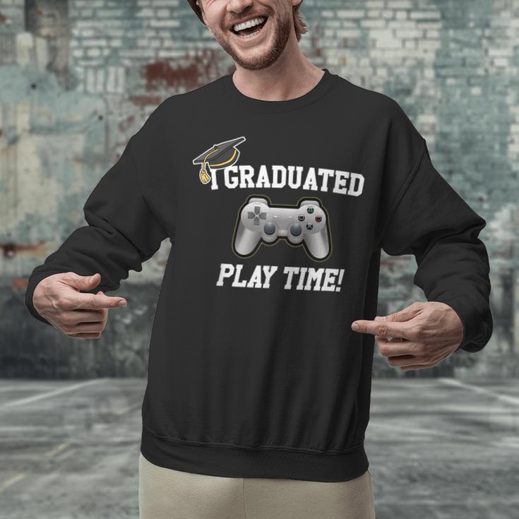 Gamers Graduation I Graduated Play Time Gamer Unisex Sweatshirt