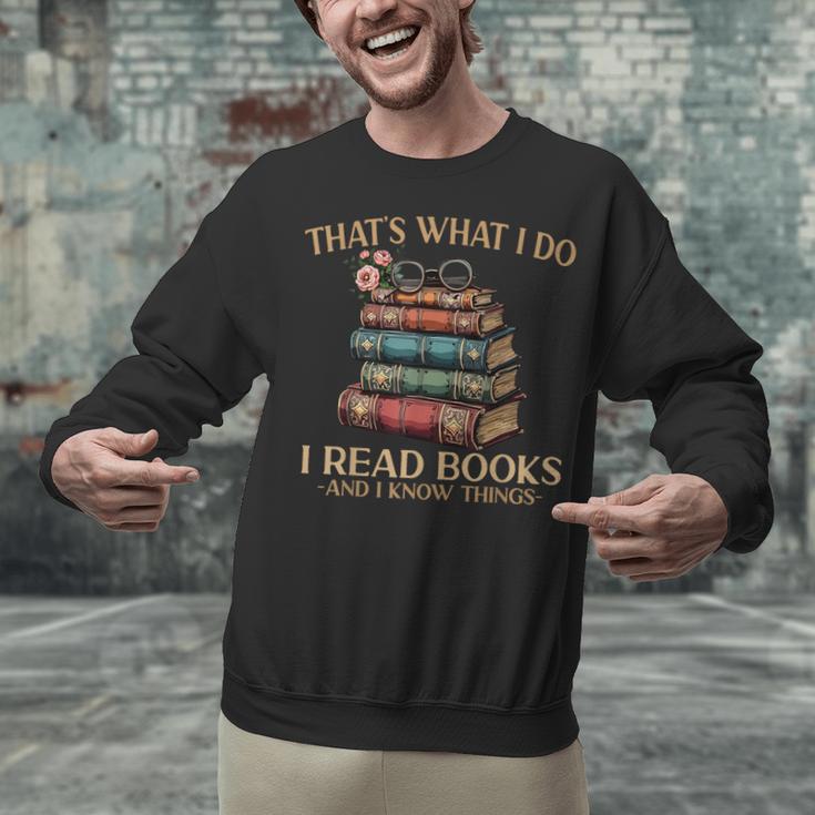 Geek That's What I Do I Read Books Bookworm Book Lover Nerd Unisex Sweatshirt