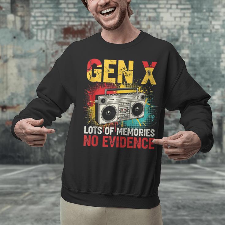 Gen X Lots Of Memories No Evidence Retro Nostalgia Humor Unisex Sweatshirt