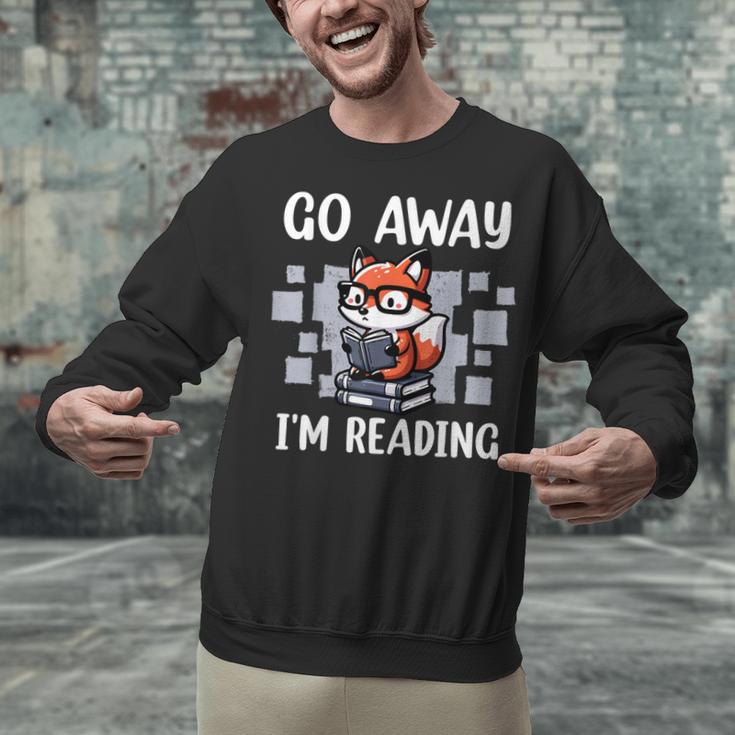 Go Away I'm Reading Book Reader Cute Fox Loves Books Unisex Sweatshirt Go Away I'm Reading Book Reader Cute Fox Loves Books Unisex Sweatshirt