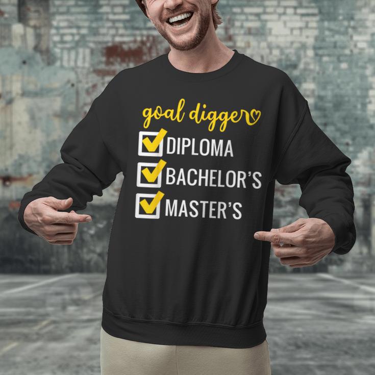 Goal Digger Inspirational Quotes Master's Degree Graduation Unisex Sweatshirt