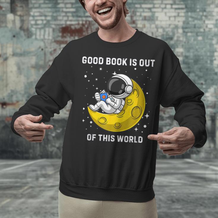 Good Book Is Out Of This World Astronaut Read Book Bookworm Unisex Sweatshirt Good Book Is Out Of This World Astronaut Read Book Bookworm Unisex Sweatshirt
