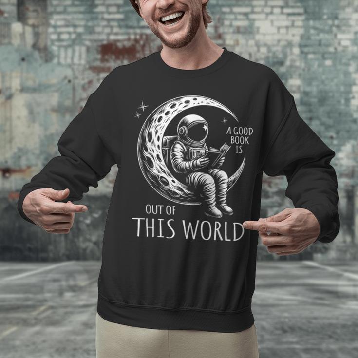 A Good Book Is Out Of This World Kids Reading Imagination Unisex Sweatshirt A Good Book Is Out Of This World Kids Reading Imagination Unisex Sweatshirt