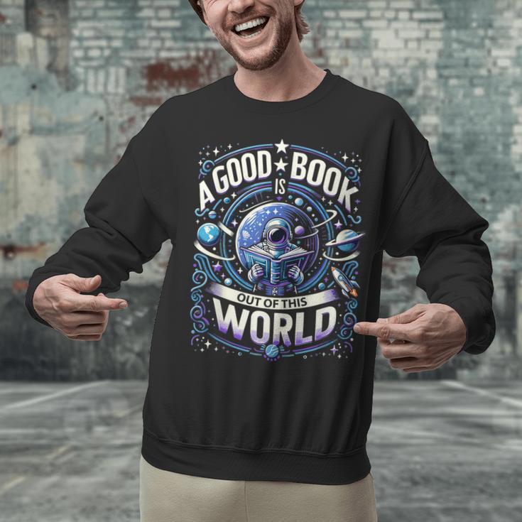A Good Book Is Out Of This World Shirt Astronaut Reading Unisex Sweatshirt