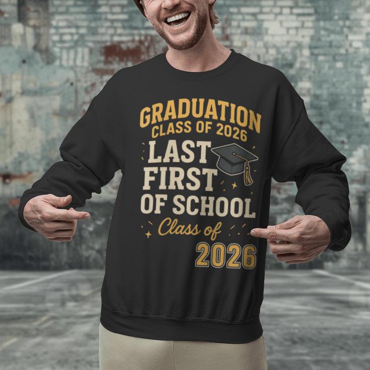 Graduation Class Of 2026 My Last First Day Of School Senior Unisex Sweatshirt