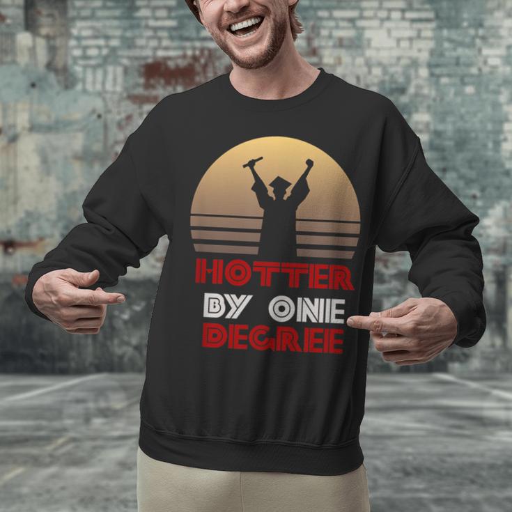 Graduation Hotter By One Degree T-Shirt Unisex Sweatshirt