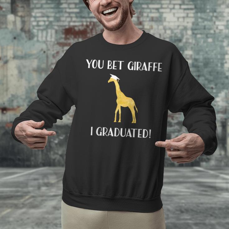 Graduation Shirt You Bet Giraffe I Graduated Pun Unisex Sweatshirt