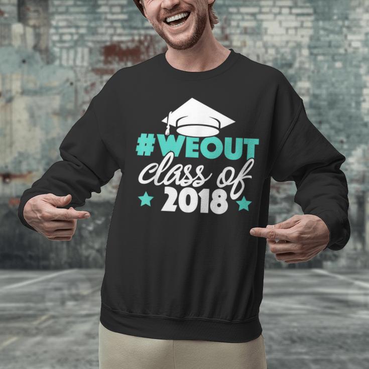 Graduation Shirt We Out Class Of 2018 Graduation Tee Unisex Sweatshirt