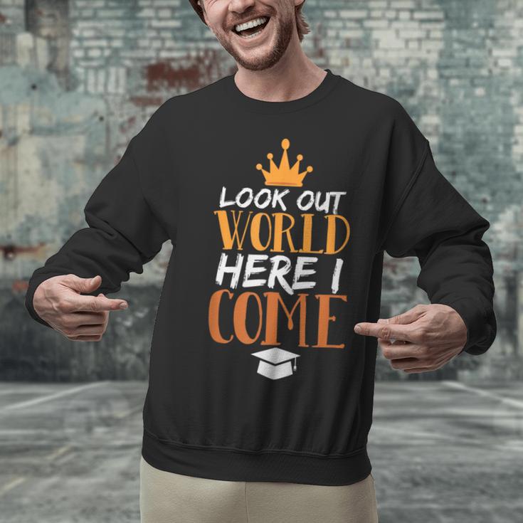 Graduation Shirt For Graduate Look Out World Here I Come Unisex Sweatshirt