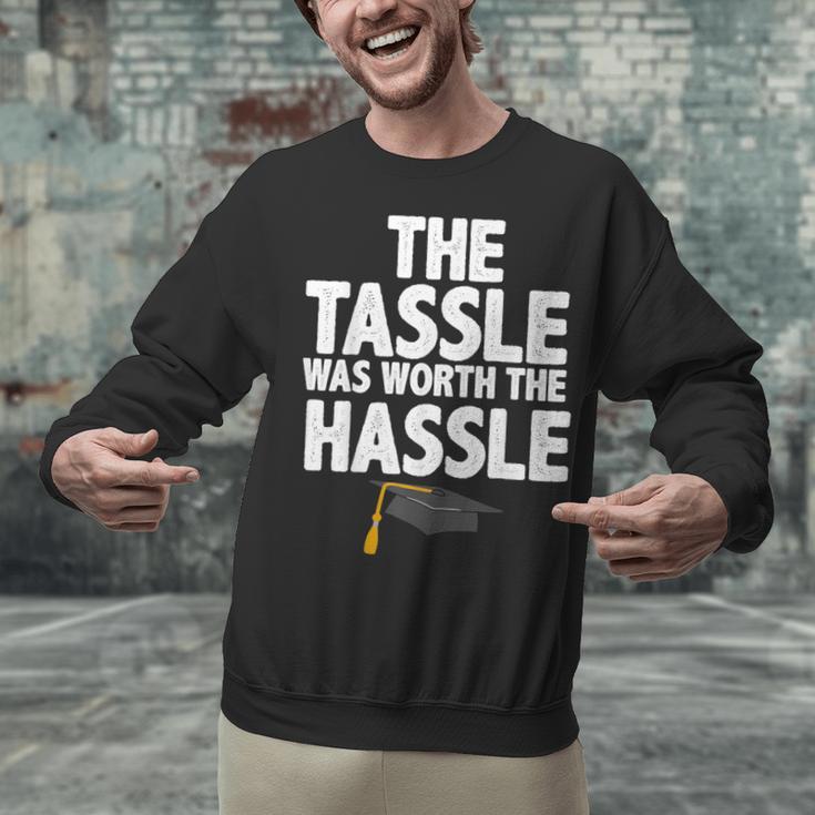 Graduation The Tassle Was Worth The Hassle T-Shirt Unisex Sweatshirt