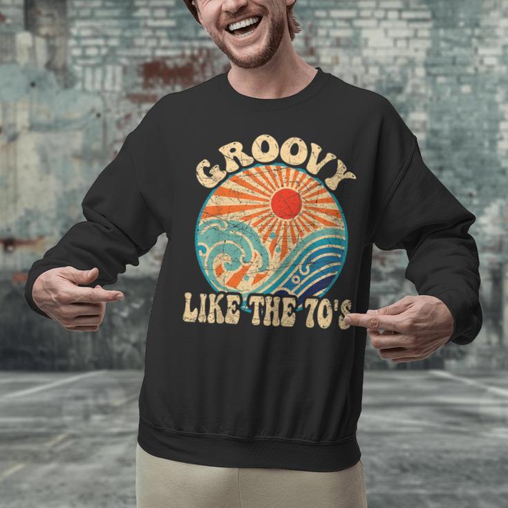 Groovy Like The 70s Aesthetic Nostalgia 1970's Retro Unisex Sweatshirt