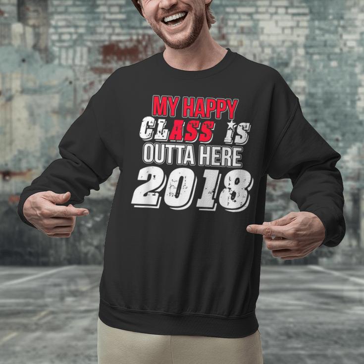 My Happy Class Is Outta Here 2018 Graduation Unisex Sweatshirt