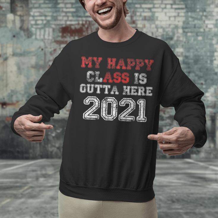 My Happy Class Is Outta Here 2021 Shirt Graduation Unisex Sweatshirt