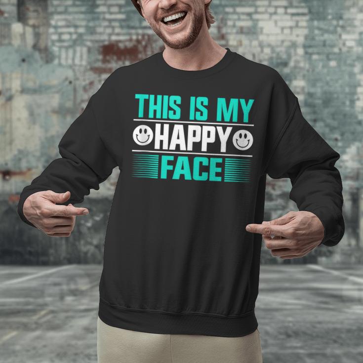 This Is My Happy Face Introvert Unisex Sweatshirt This Is My Happy Face Introvert Unisex Sweatshirt