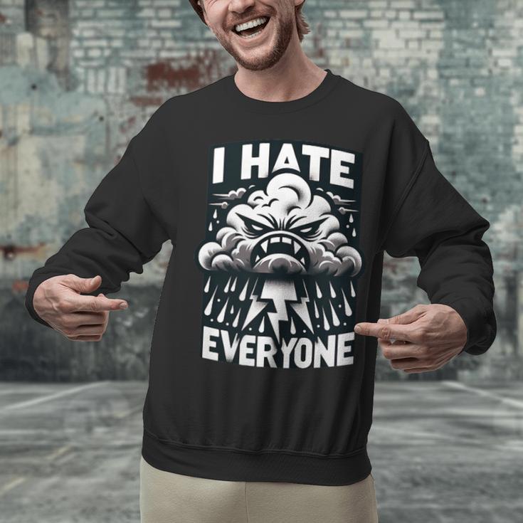 I Hate Everyone Introvert Anti-Social Dark Humor Unisex Sweatshirt I Hate Everyone Introvert Anti-Social Dark Humor Unisex Sweatshirt