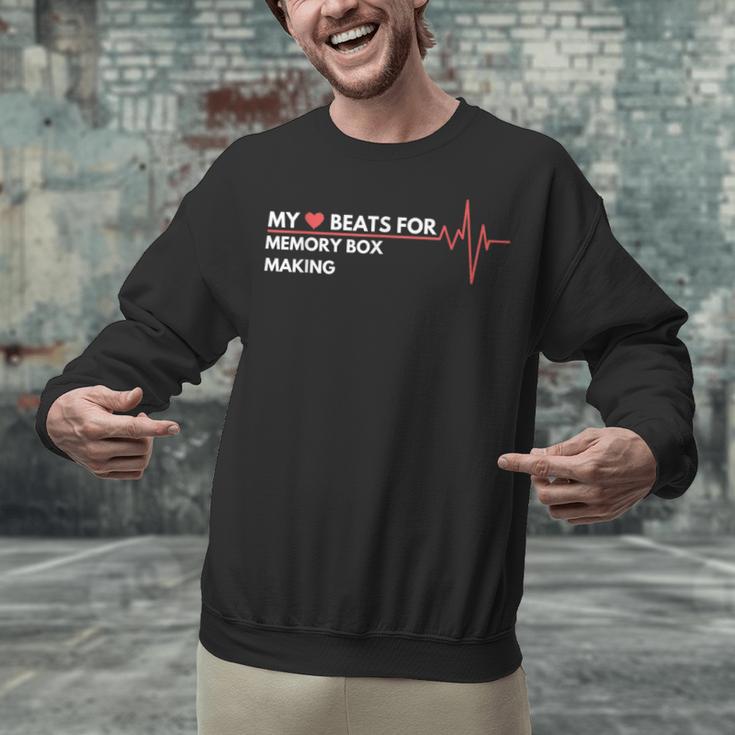 My Heart Beats For Memory Box Making Family Past Time Unisex Sweatshirt My Heart Beats For Memory Box Making Family Past Time Unisex Sweatshirt