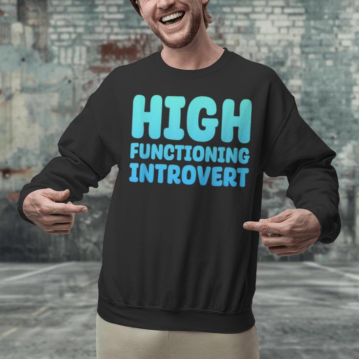 High Functioning Introvert Sarcasm Sarcastic Unisex Sweatshirt High Functioning Introvert Sarcasm Sarcastic Unisex Sweatshirt