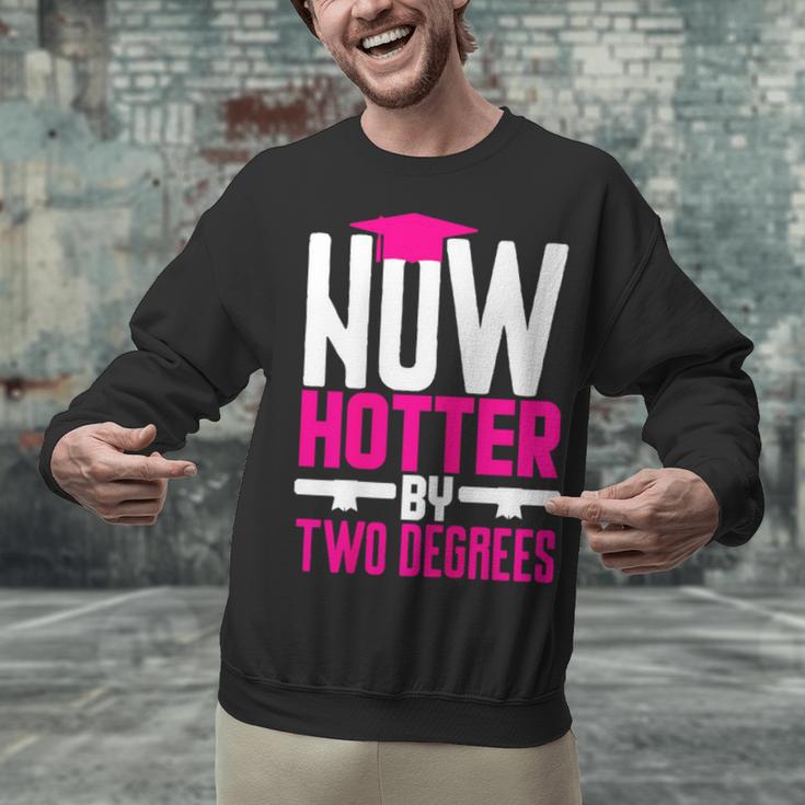 Now Hotter Two Degree Graduation Her Friends Cute 2020 Unisex Sweatshirt