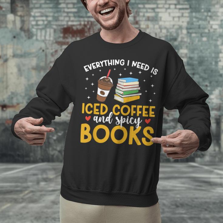Iced Coffee And Spicy Books Iced Coffee Lover Cold Brew Unisex Sweatshirt Iced Coffee And Spicy Books Iced Coffee Lover Cold Brew Unisex Sweatshirt