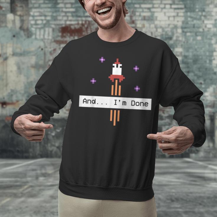 And I'm Done Rocket Graduation Retro Look Unisex Sweatshirt