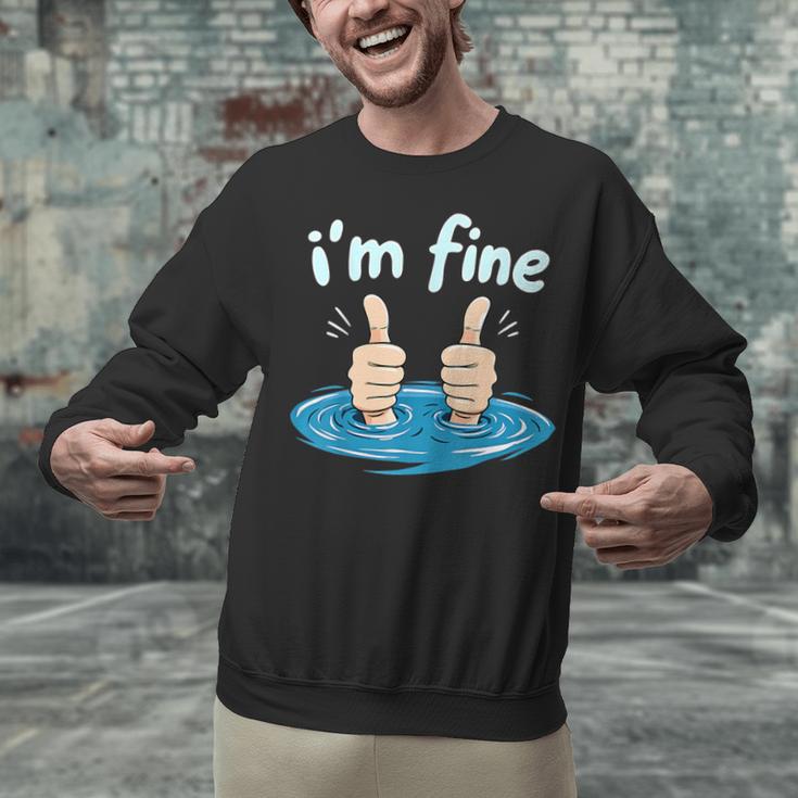 I'm Fine Drowning Thumbs Up Introvert Meme Humor Unisex Sweatshirt