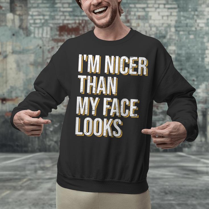 I'm Nicer Than My Face Looks Introverted Introverts Unisex Sweatshirt I'm Nicer Than My Face Looks Introverted Introverts Unisex Sweatshirt