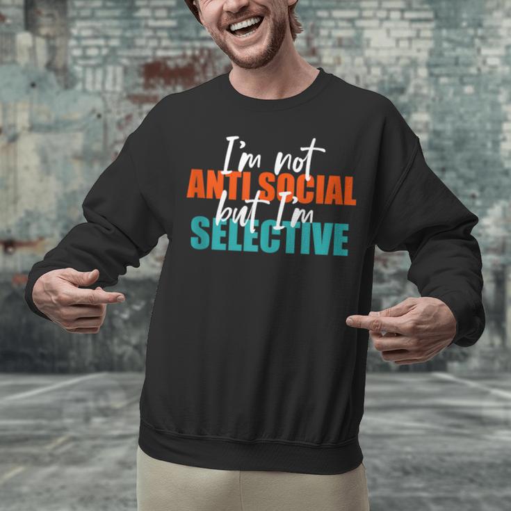 I'm Not Anti-Social But I'm Selective Introvert Unisex Sweatshirt
