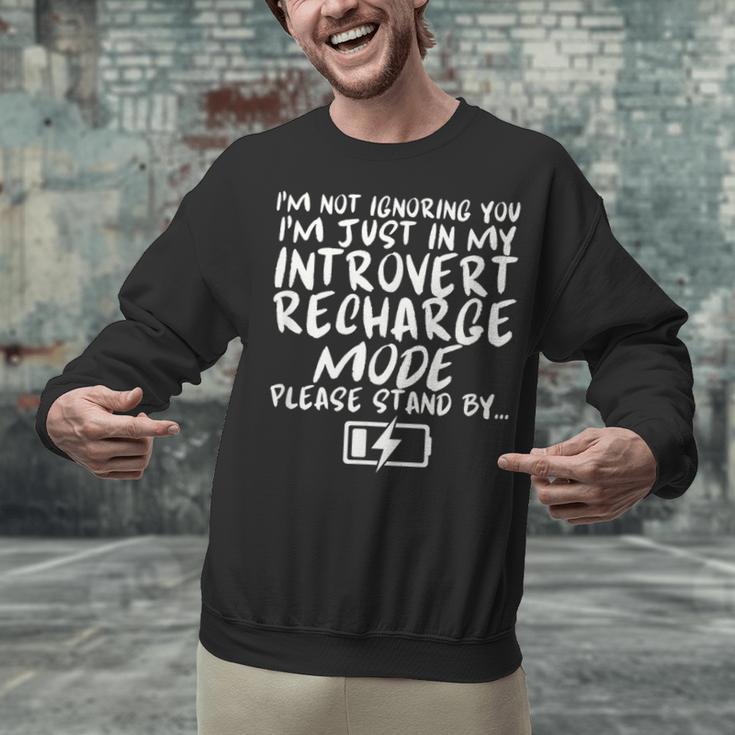 I'm Not Ignoring You I'm Just In My Introvert Recharge Mode Unisex Sweatshirt