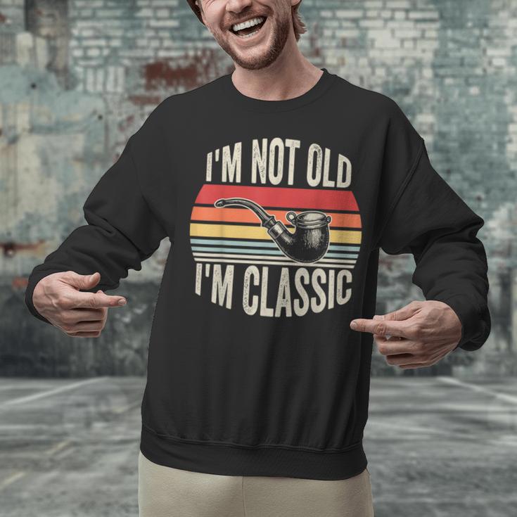 I'm Not Old I'm Classic Pipe Nostalgia Unisex Sweatshirt