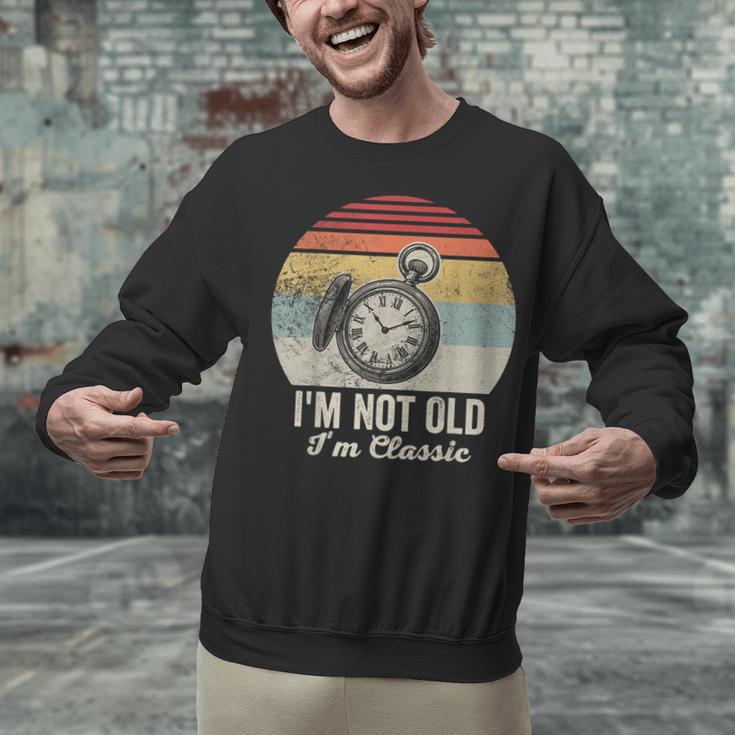 I'm Not Old I'm Classic Retro Nostalgia Statement Unisex Sweatshirt