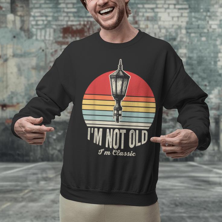 I'm Not Old I'm Classic Retro Nostalgia Unisex Sweatshirt