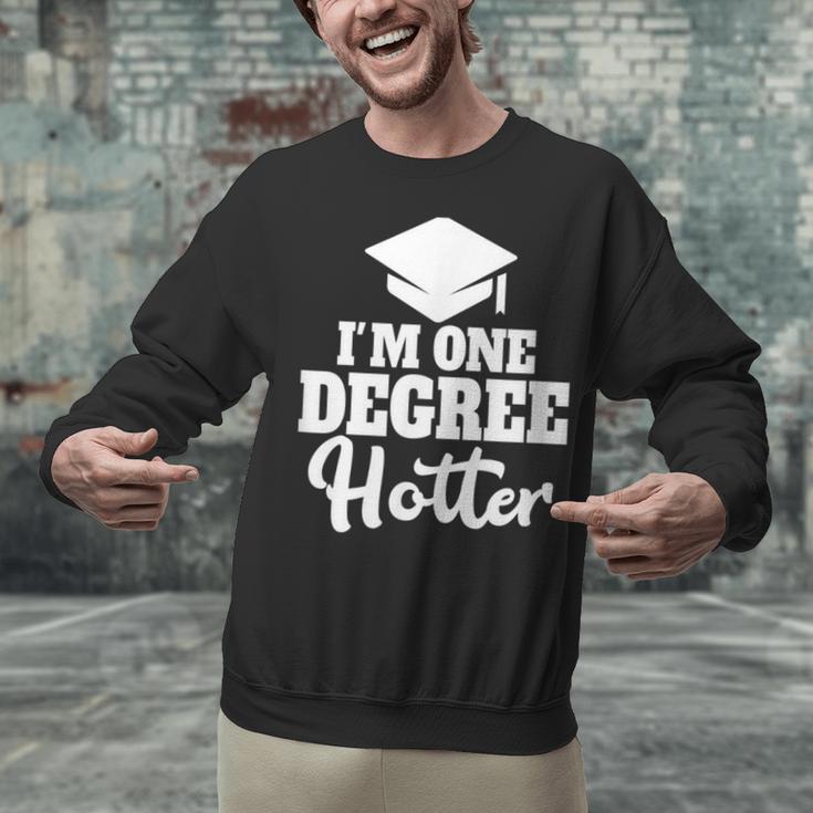 I'm One Degree Hotter Graduation Gag Seniors T-Shirt Unisex Sweatshirt