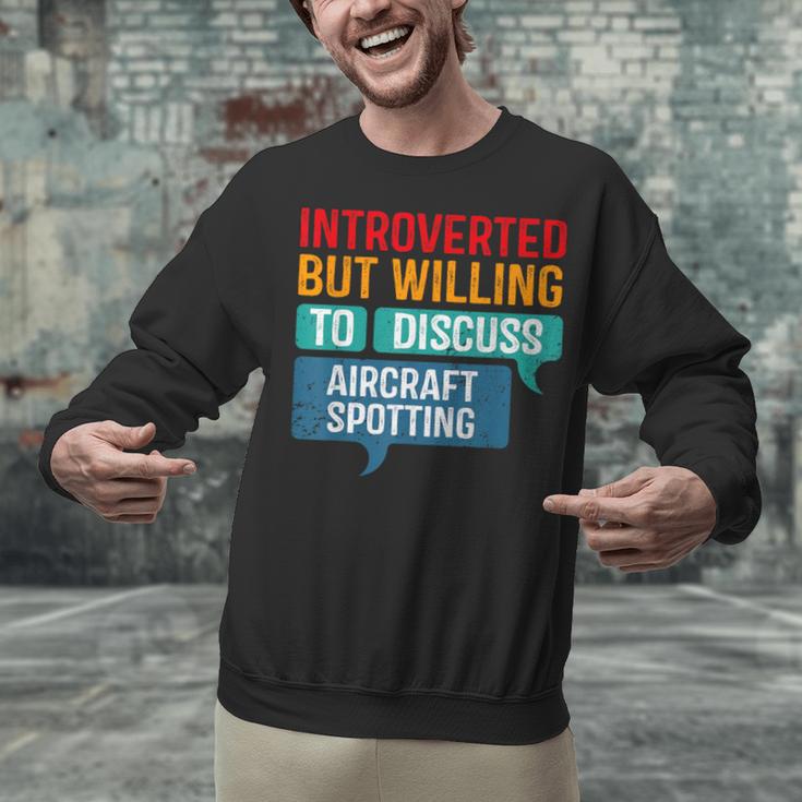 Introvert Aircraft Spotting Lovers Men & Women Unisex Sweatshirt Introvert Aircraft Spotting Lovers Men & Women Unisex Sweatshirt