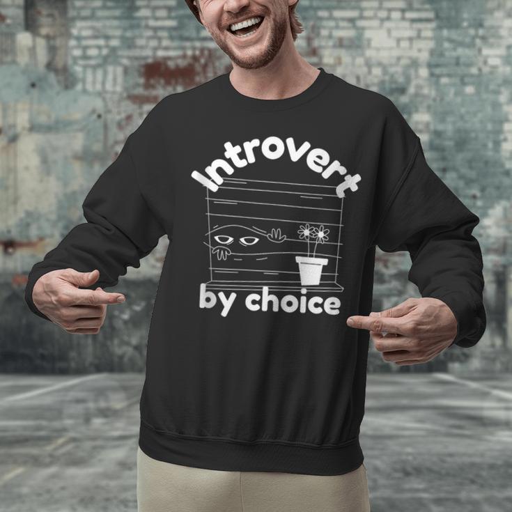Introvert By Choice Unisex Sweatshirt Introvert By Choice Unisex Sweatshirt