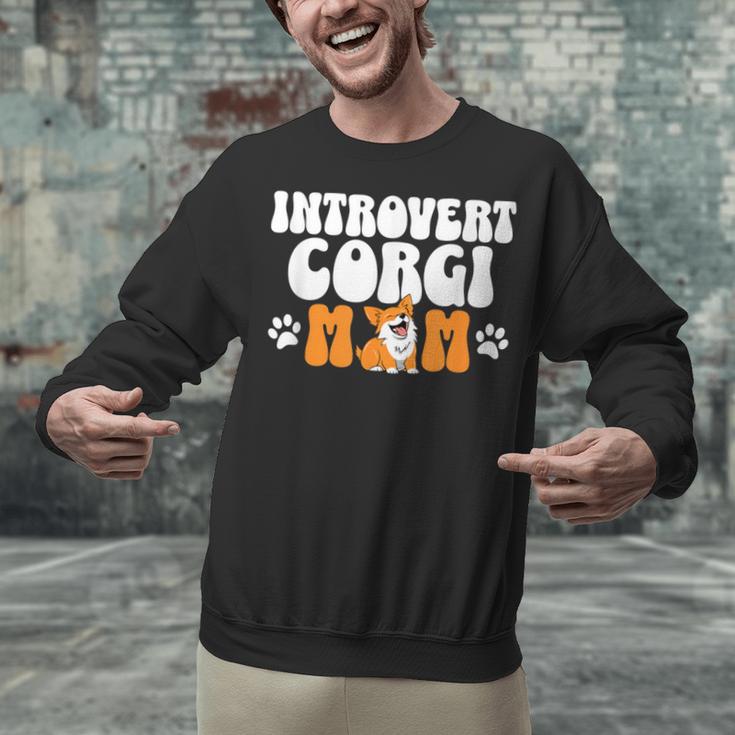 Introvert Corgi Mom Dog Pet Morca Works Dog For Men Women Unisex Sweatshirt