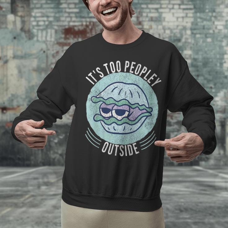 Introvert Too Peopley Anti-Social Shy Person Unisex Sweatshirt