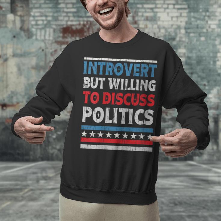 Introvert But Willing To Discuss Politics USA Elections 2024 Unisex Sweatshirt