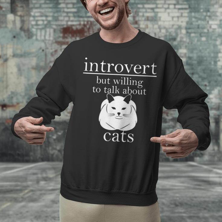 Introvert But Willing To Talk About Cats Unisex Sweatshirt