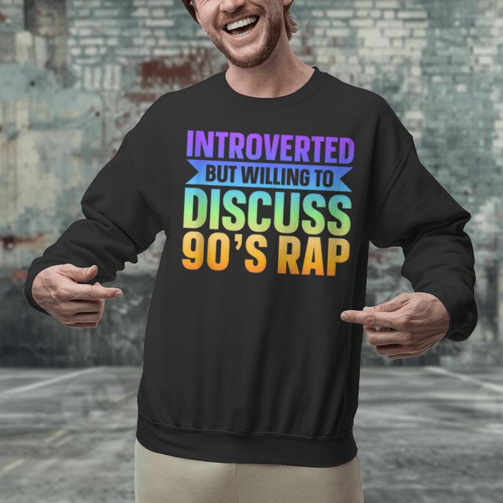 Introverted But Willing To Discuss 90's Rap Unisex Sweatshirt Introverted But Willing To Discuss 90's Rap Unisex Sweatshirt