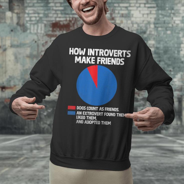 How Introverts Make Friends Sayings For Introverts Unisex Sweatshirt How Introverts Make Friends Sayings For Introverts Unisex Sweatshirt