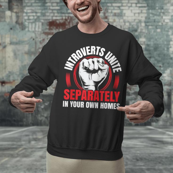 Introverts Unite Separately In Your Own Homes Saying Unisex Sweatshirt Introverts Unite Separately In Your Own Homes Saying Unisex Sweatshirt