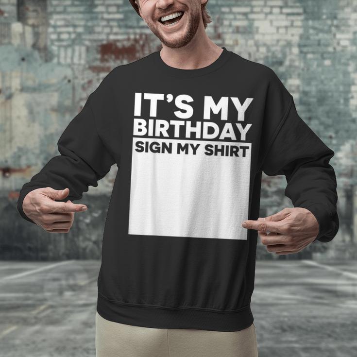 It's My Birthday Sign Boy Men Decoration Guestbook Unisex Sweatshirt