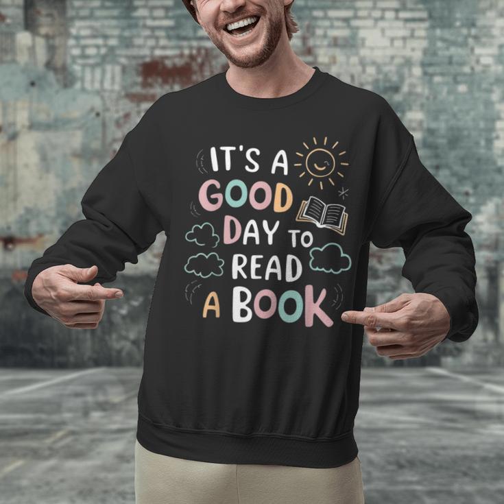 It's A Good Day To Read a Book Elementary Teacher Graphic Unisex Sweatshirt