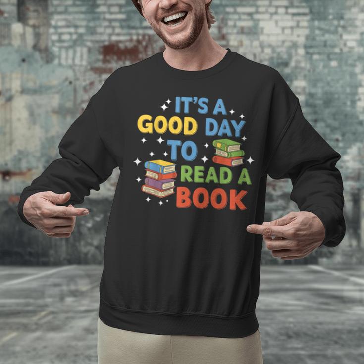 It's a Good Day To Read A Book Lovers Men Women Kids Unisex Sweatshirt