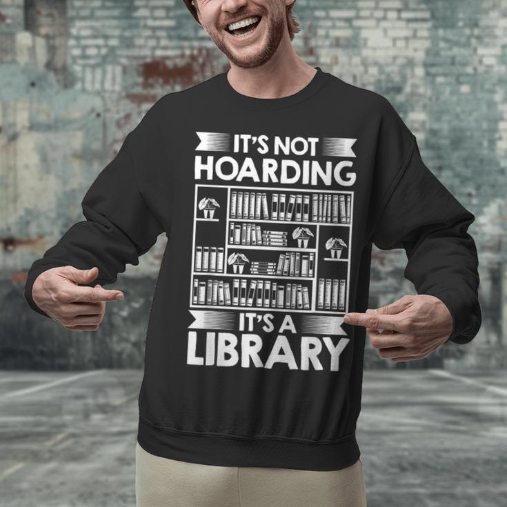 It's Not Hoarding Library Book Collecting Book Librarian Unisex Sweatshirt