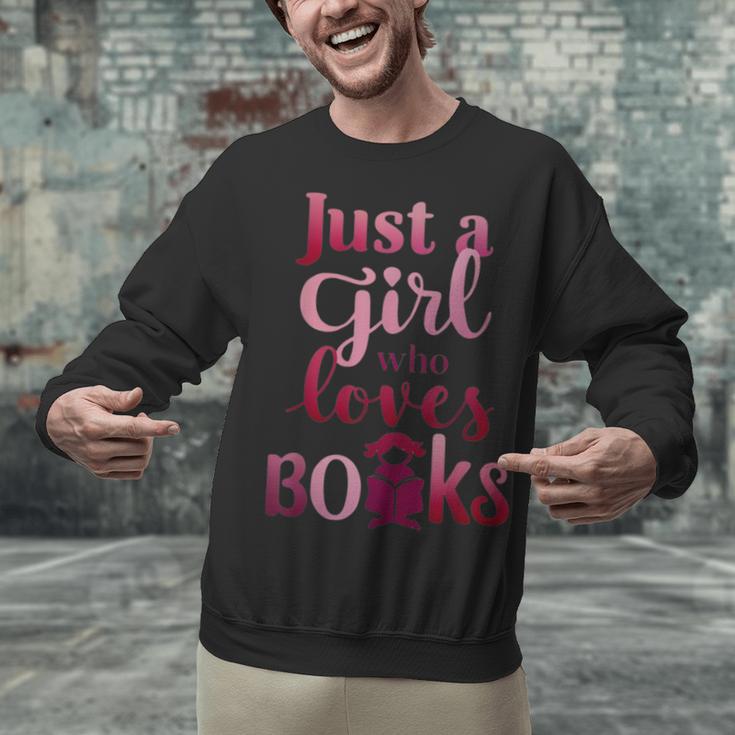 JUST A GIRL WHO LOVES BOOKS LIBRARIAN BOOK LOVERS BOOKWORM Unisex Sweatshirt JUST A GIRL WHO LOVES BOOKS LIBRARIAN BOOK LOVERS BOOKWORM Unisex Sweatshirt