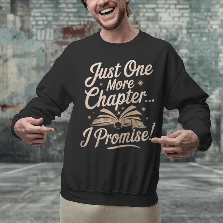 Just One More Chapter Reading Book Lover Bibliophile Unisex Sweatshirt