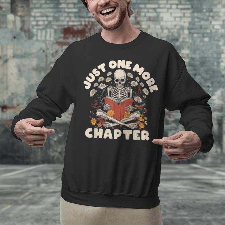 Just One More Chapter Skeleton Reading Book Lover Unisex Sweatshirt
