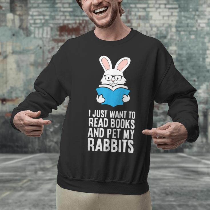 I Just Want To Read Books And Pet My Rabbit Unisex Sweatshirt