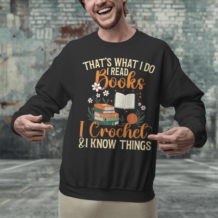 Knitting Crocheting Reading Books Yarn For Knitter Crochet Unisex Sweatshirt